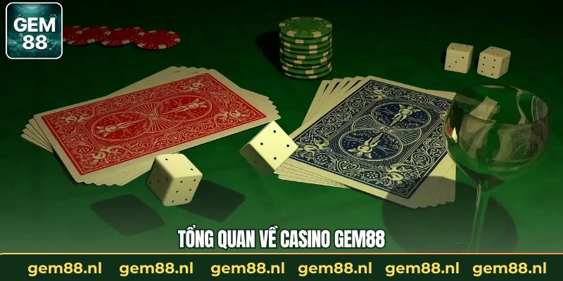 Tổng quan về casino GEM88