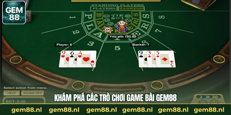 Khám phá các trò chơi game bài GEM88 