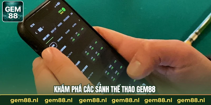 Khám phá các sảnh thể thao GEM88 